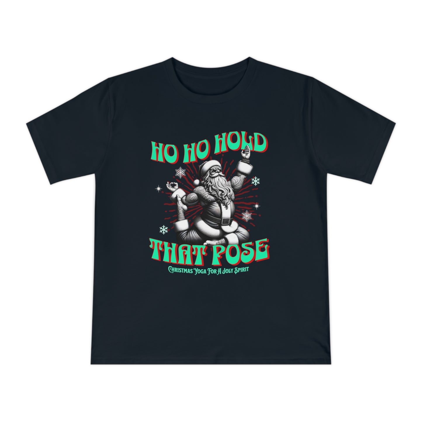 Organic Cotton Christmas T-shirt-Ho ho hold that pose yoga T Shirt