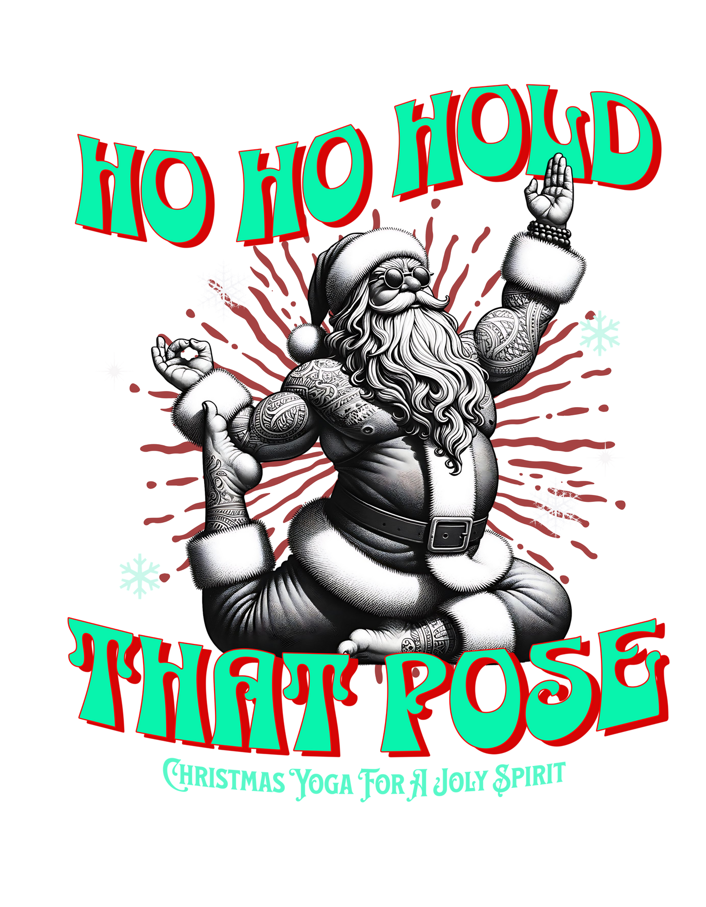 Christmas Unisex Sweatshirt - Ho Ho Hold that pose Crewneck