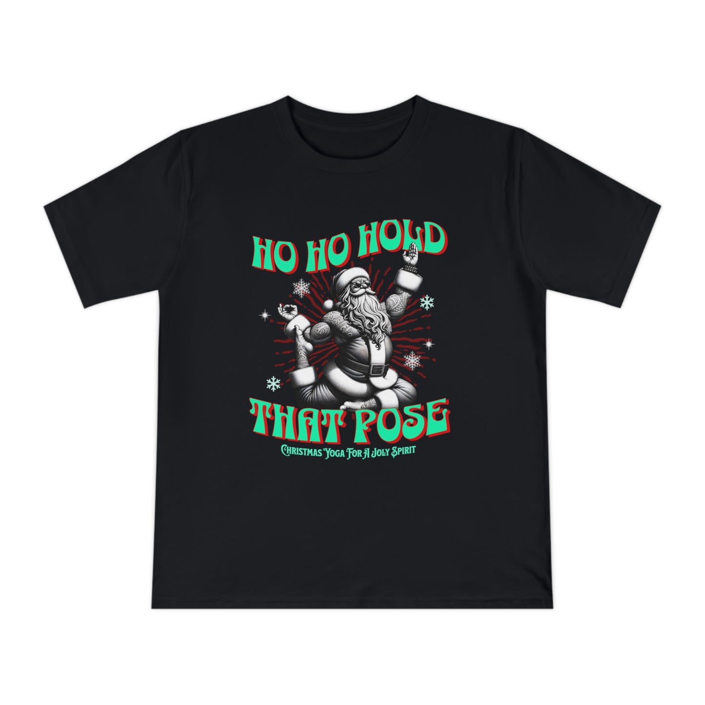 Organic Cotton Christmas T-shirt-Ho ho hold that pose yoga T Shirt